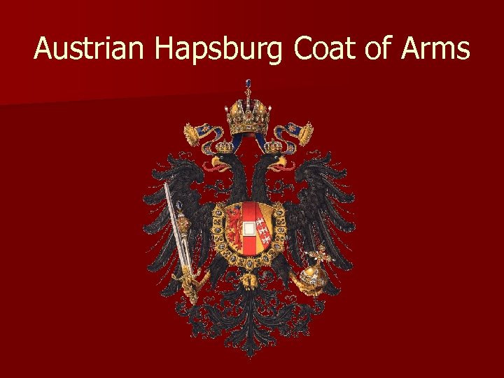 Austrian Hapsburg Coat of Arms 