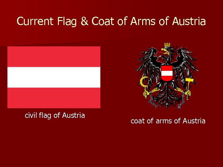 Current Flag & Coat of Arms of Austria civil flag of Austria coat of