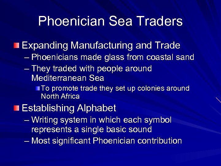 Phoenician Sea Traders Expanding Manufacturing and Trade – Phoenicians made glass from coastal sand