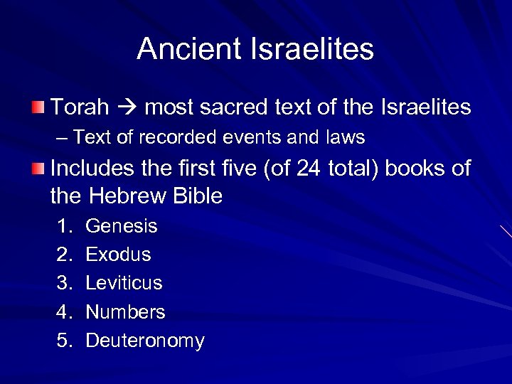 Ancient Israelites Torah most sacred text of the Israelites – Text of recorded events