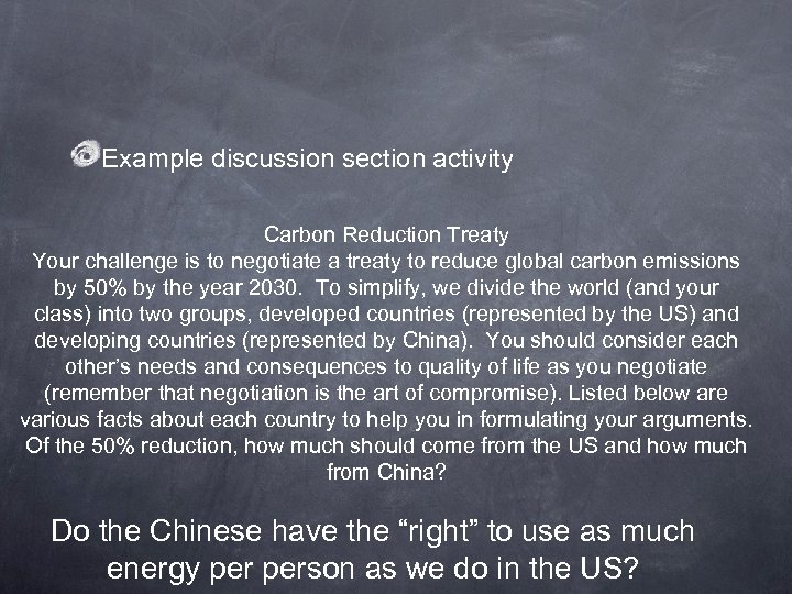 Example discussion section activity Carbon Reduction Treaty Your challenge is to negotiate a treaty