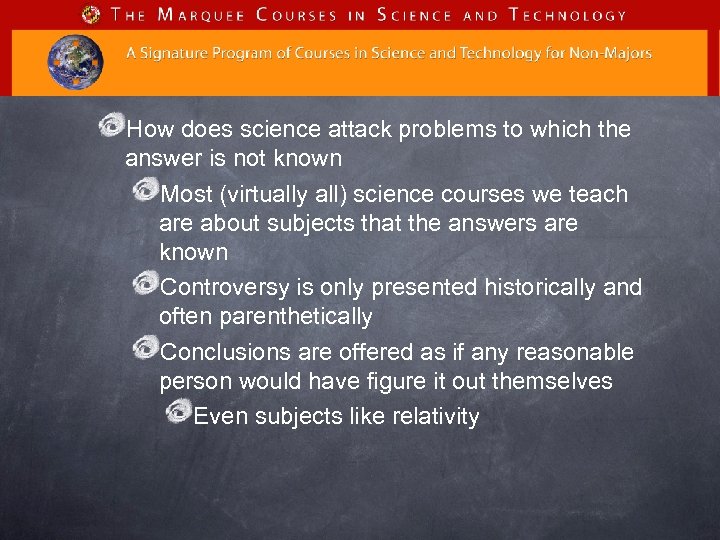 How does science attack problems to which the answer is not known Most (virtually