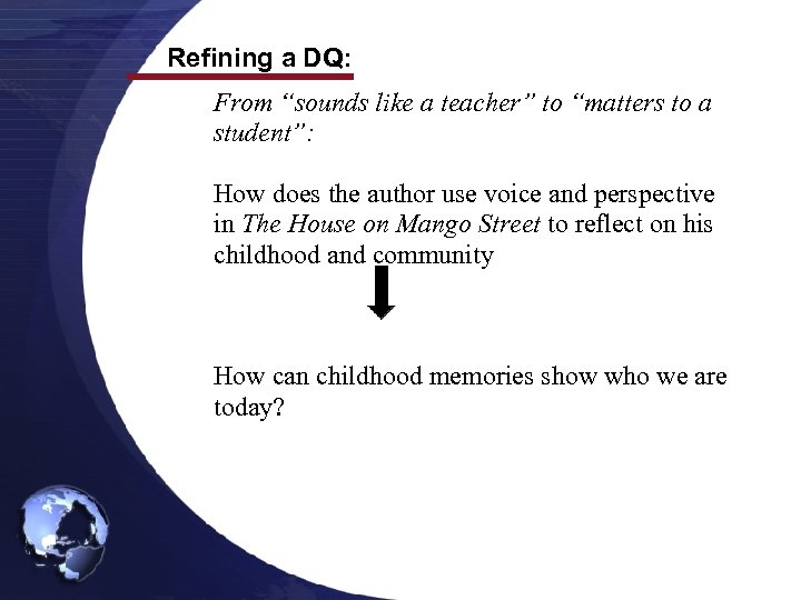 Refining a DQ: From “sounds like a teacher” to “matters to a student”: How