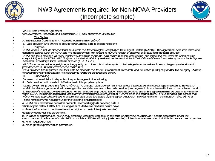 NWS Agreements required for Non-NOAA Providers (Incomplete sample) • • • • • •