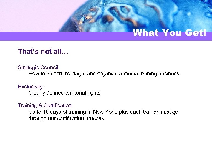 What You Get! That’s not all… Strategic Council How to launch, manage, and organize