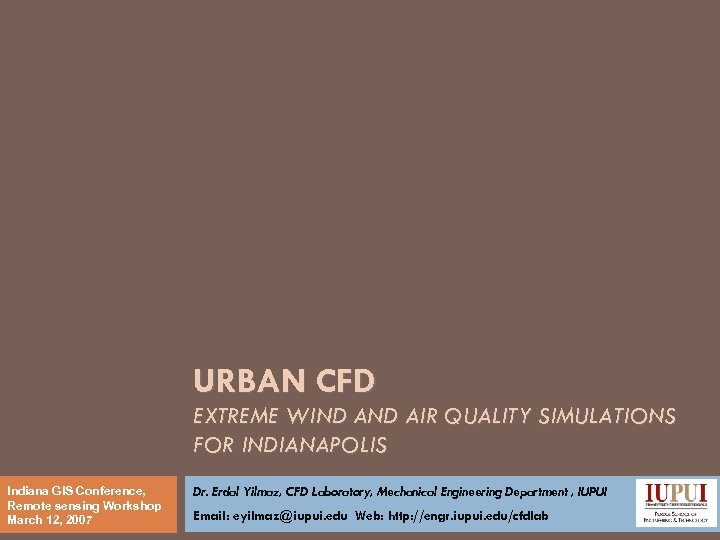 URBAN CFD EXTREME WIND AIR QUALITY SIMULATIONS FOR INDIANAPOLIS Indiana GIS Conference, Remote sensing