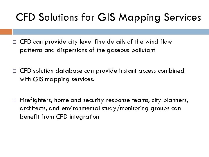 CFD Solutions for GIS Mapping Services ¨ CFD can provide city level fine details