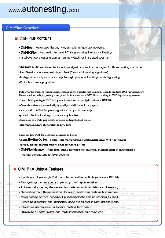 www. autonesting. com CIM-Plus Overview CIM-Plus contains; • CIM-Nest : Automatic Nesting Program with