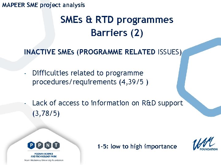 MAPEER SME project analysis SMEs & RTD programmes Barriers (2) INACTIVE SMEs (PROGRAMME RELATED