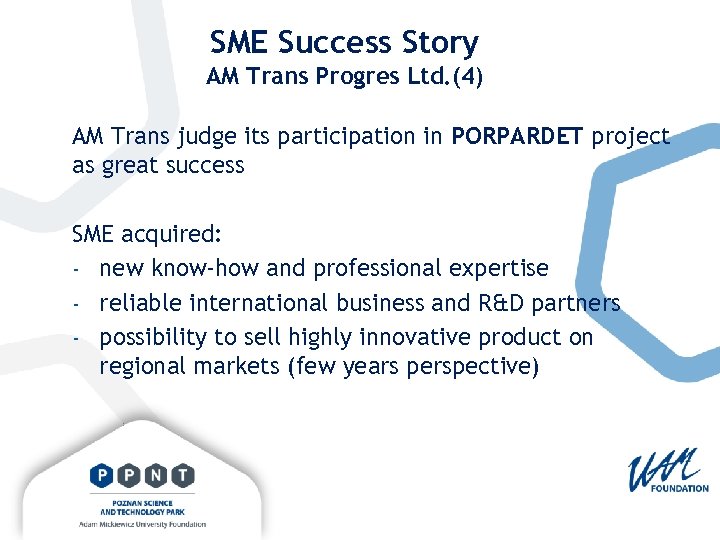 SME Success Story AM Trans Progres Ltd. (4) AM Trans judge its participation in