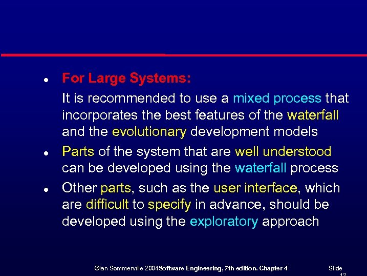 l l l For Large Systems: It is recommended to use a mixed process