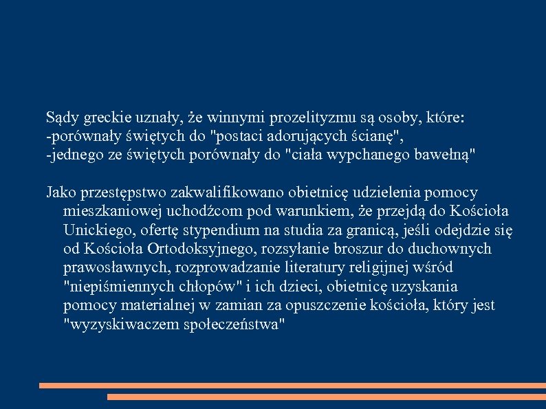 Sądy greckie uznały, że winnymi prozelityzmu są osoby, które: -porównały świętych do 