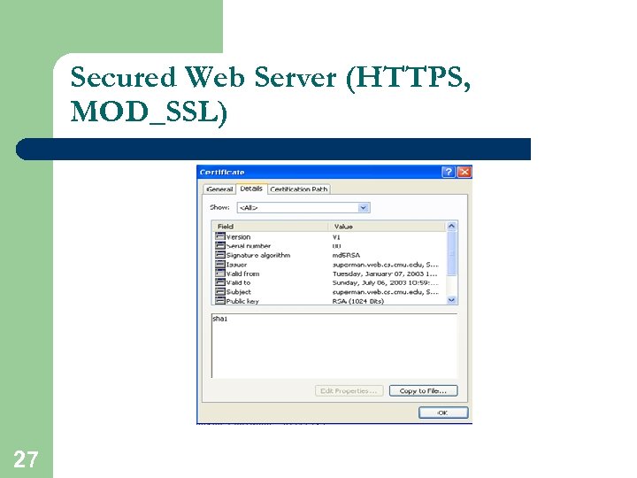 Secured Web Server (HTTPS, MOD_SSL) 27 