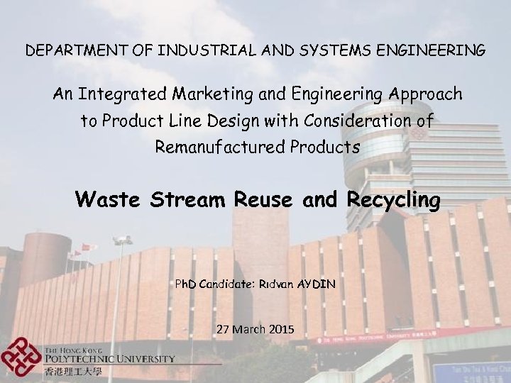 DEPARTMENT OF INDUSTRIAL AND SYSTEMS ENGINEERING An Integrated Marketing and Engineering Approach to Product