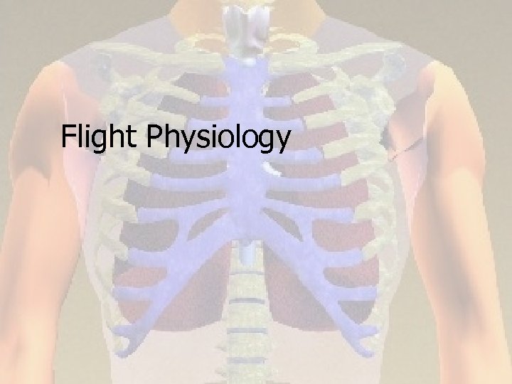 Flight Physiology 