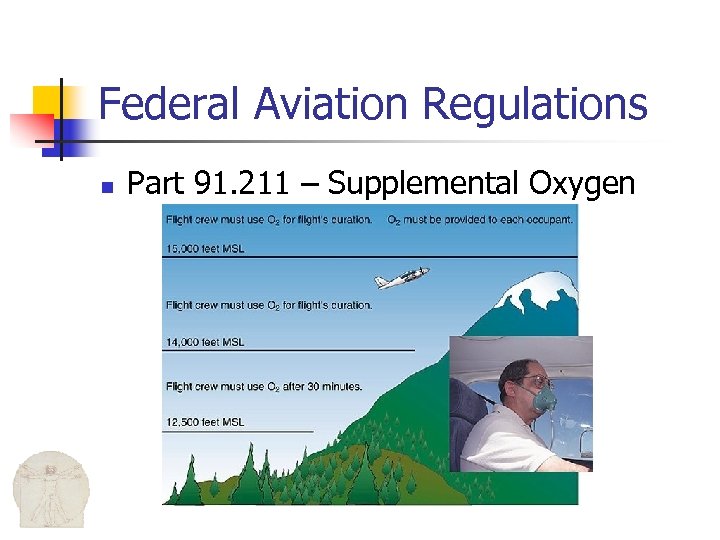 Federal Aviation Regulations n Part 91. 211 – Supplemental Oxygen 