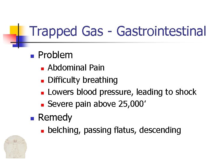 Trapped Gas - Gastrointestinal n Problem n n n Abdominal Pain Difficulty breathing Lowers