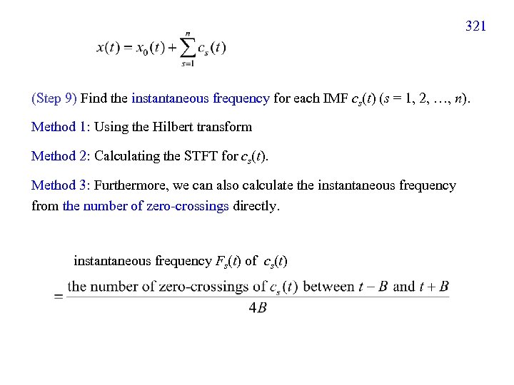 321 (Step 9) Find the instantaneous frequency for each IMF cs(t) (s = 1,