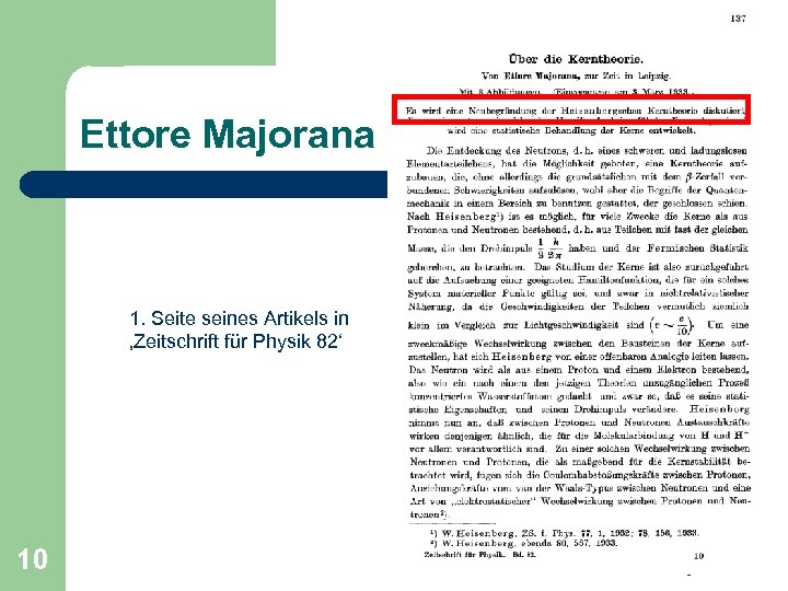 Ettore Majorana 1. Seite seines Artikels in ‚Zeitschrift für Physik 82‘ 10 Amand Fäßler: