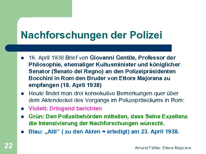 Nachforschungen der Polizei l l l 22 16. April 1938 Brief von Giovanni Gentile,