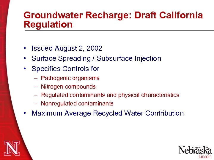 Groundwater Recharge: Draft California Regulation • Issued August 2, 2002 • Surface Spreading /
