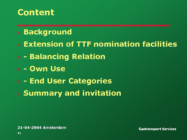 Content • Background • Extension of TTF nomination facilities • - Balancing Relation •