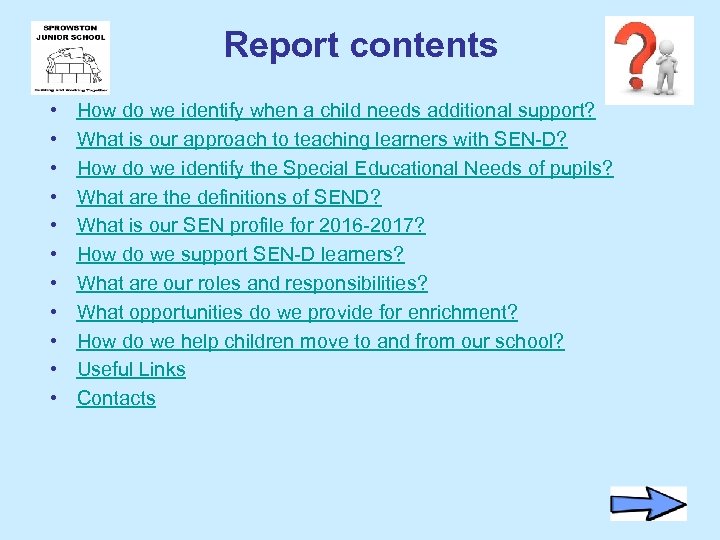 Report contents • • • How do we identify when a child needs additional