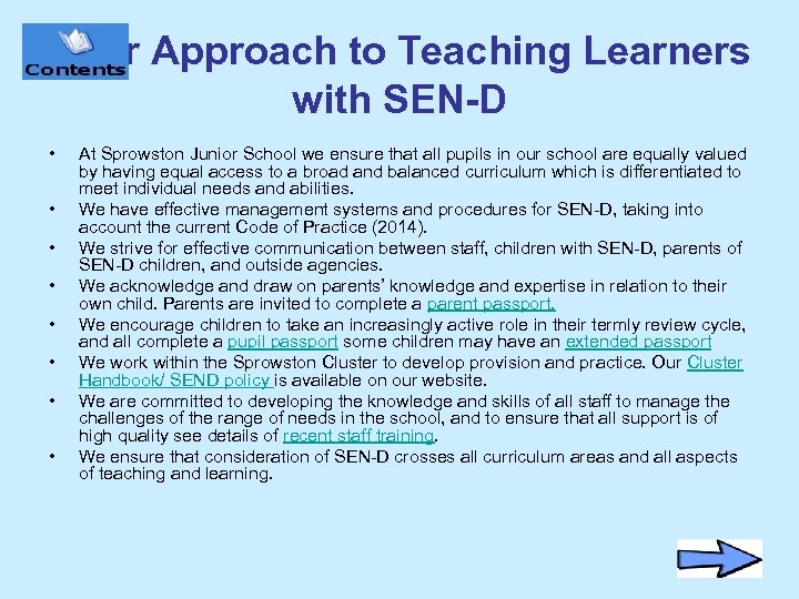 Our Approach to Teaching Learners with SEN-D • • At Sprowston Junior School we