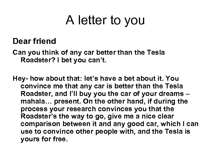 A letter to you Dear friend Can you think of any car better than