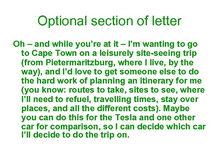 Optional section of letter Oh – and while you’re at it – I’m wanting