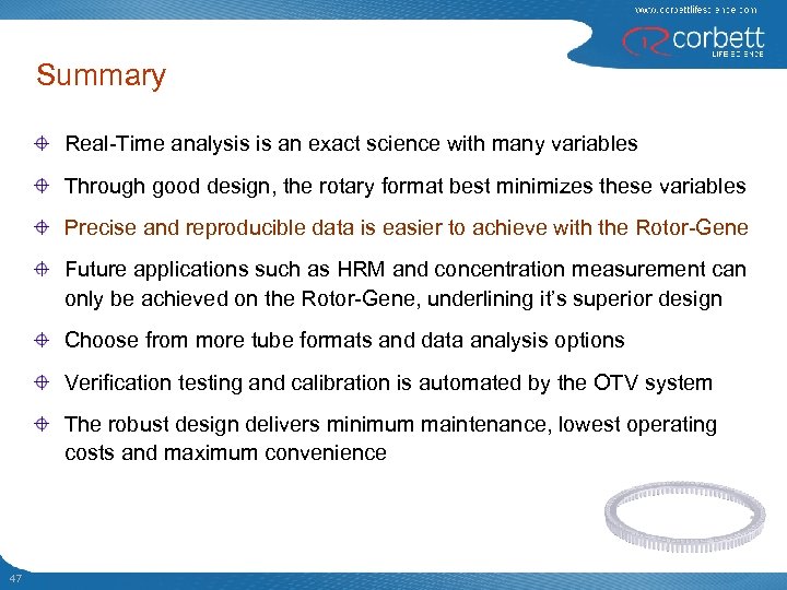 Summary Real-Time analysis is an exact science with many variables Through good design, the