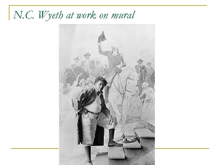 N. C. Wyeth at work on mural 