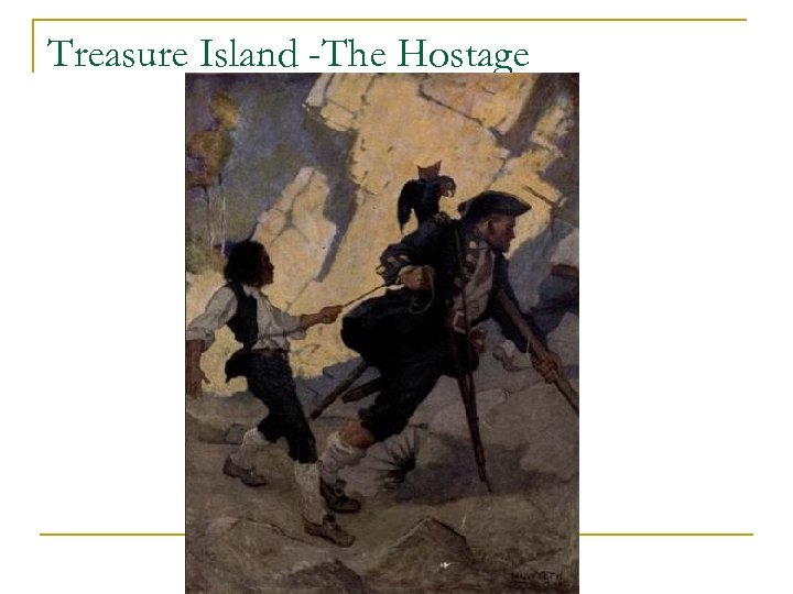 Treasure Island -The Hostage 