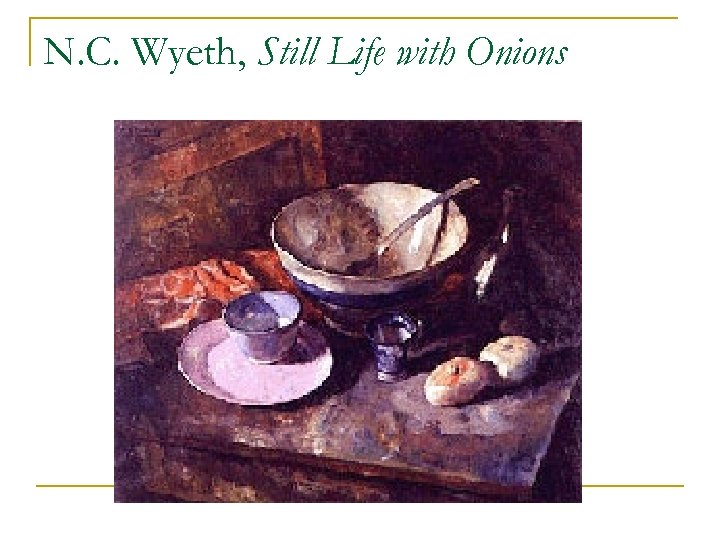 N. C. Wyeth, Still Life with Onions 