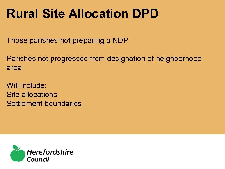 Rural Site Allocation DPD Those parishes not preparing a NDP Parishes not progressed from