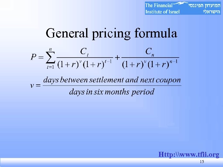 General pricing formula Http: \www. tfii. org 15 