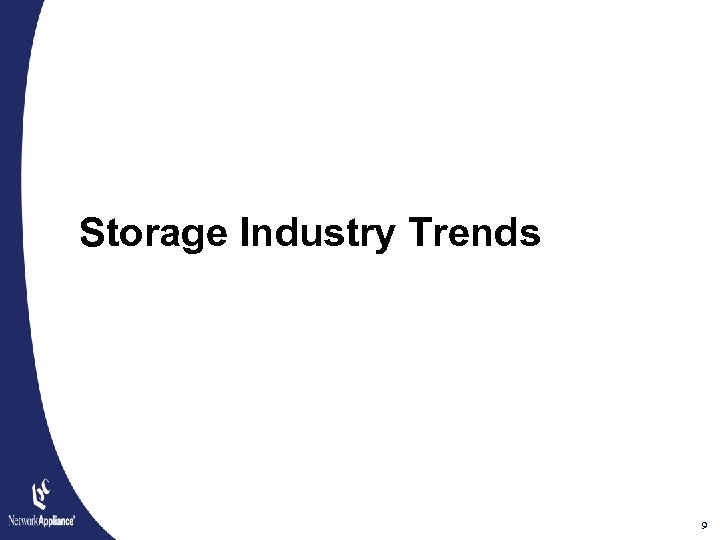 Storage Industry Trends 9 
