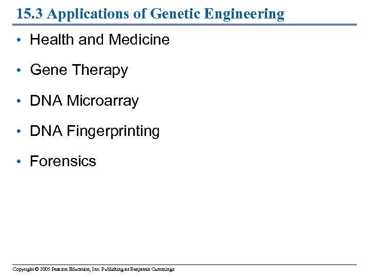15. 3 Applications of Genetic Engineering • Health and Medicine • Gene Therapy •