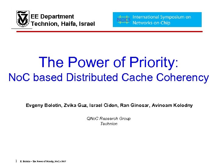 EE Department Technion, Haifa, Israel The Power of Priority: No. C based Distributed Cache