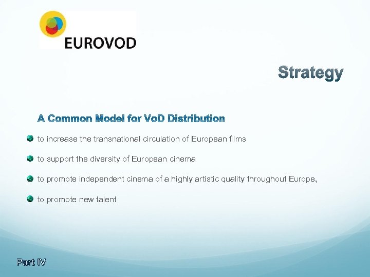 Strategy to increase the transnational circulation of European films to support the diversity of