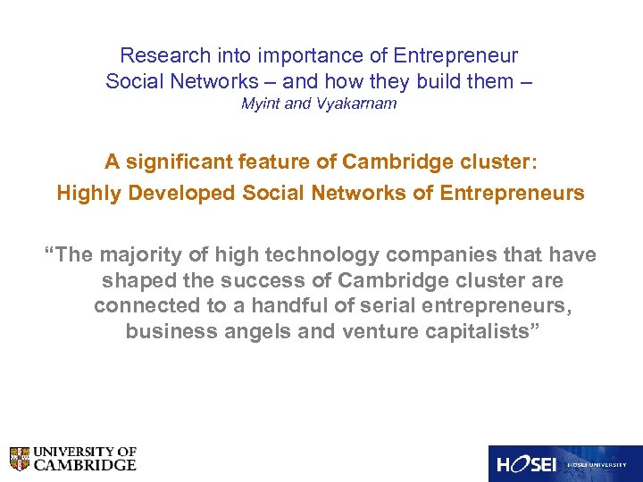 Research into importance of Entrepreneur Social Networks – and how they build them –
