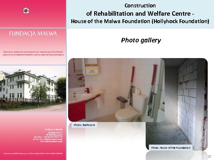 Construction of Rehabilitation and Welfare Centre - House of the Malwa Foundation (Hollyhock Foundation)