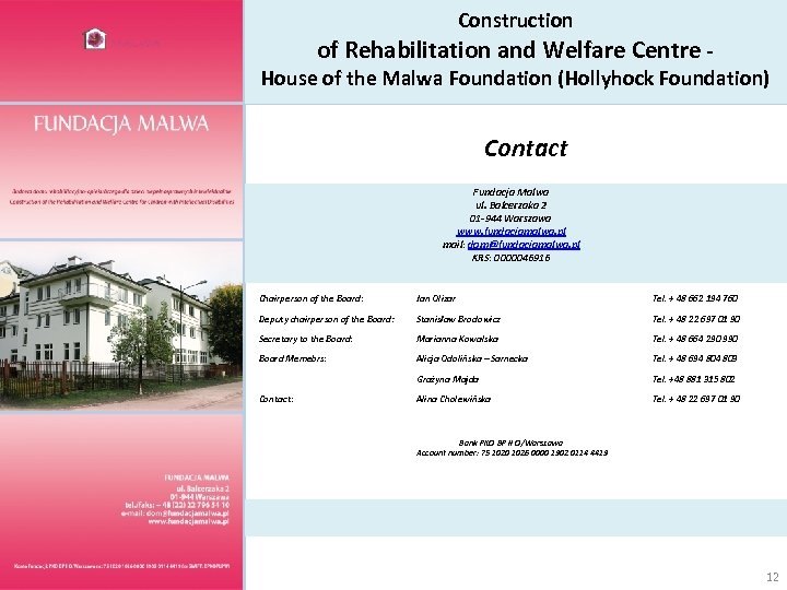Construction of Rehabilitation and Welfare Centre - House of the Malwa Foundation (Hollyhock Foundation)