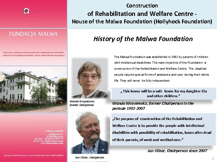 Construction of Rehabilitation and Welfare Centre - House of the Malwa Foundation (Hollyhock Foundation)