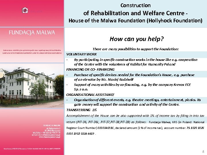 Construction of Rehabilitation and Welfare Centre - House of the Malwa Foundation (Hollyhock Foundation)