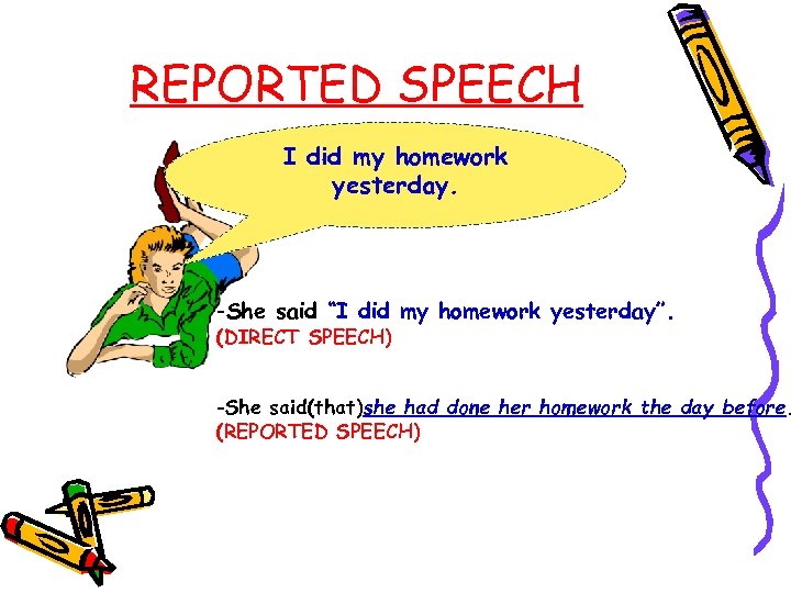 did you do your homework reported speech