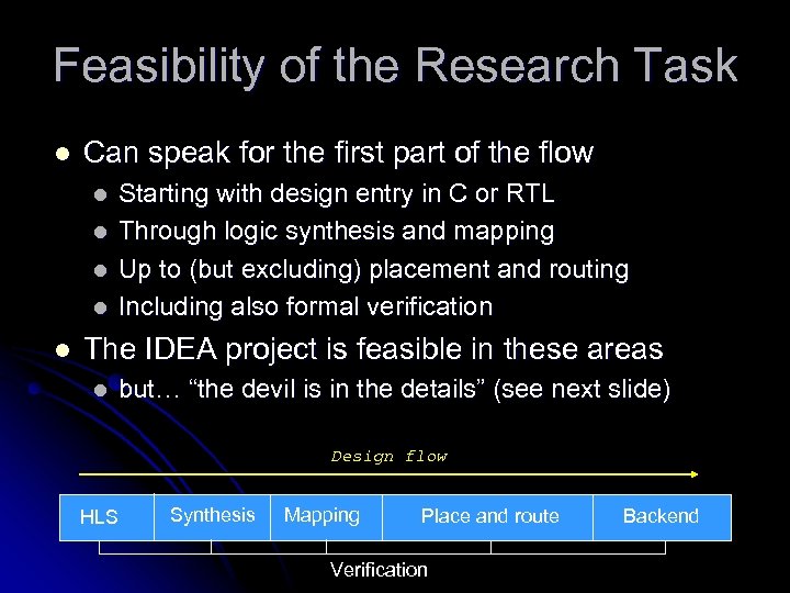 Feasibility of the Research Task l Can speak for the first part of the