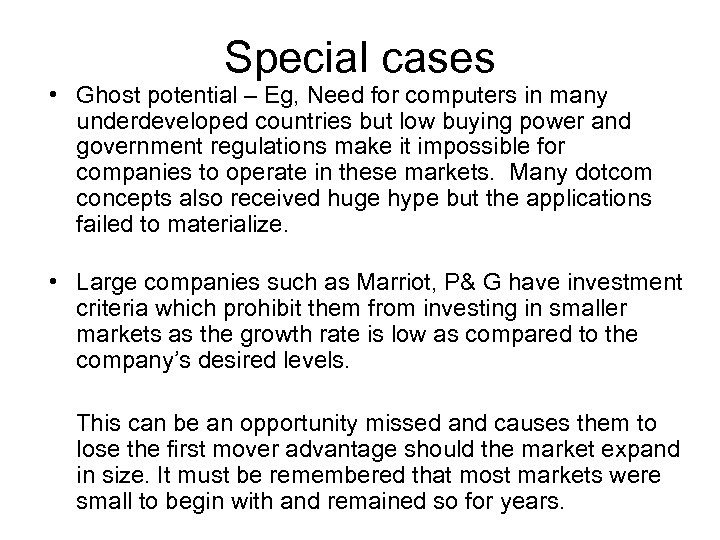 Special cases • Ghost potential – Eg, Need for computers in many underdeveloped countries