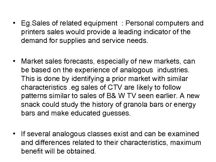  • Eg. Sales of related equipment : Personal computers and printers sales would