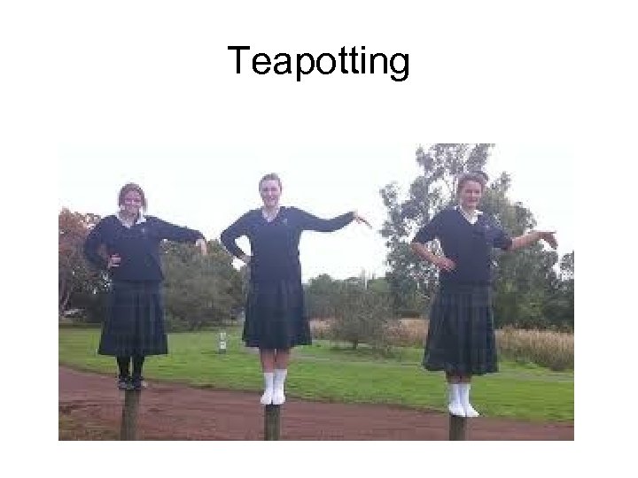 Teapotting 
